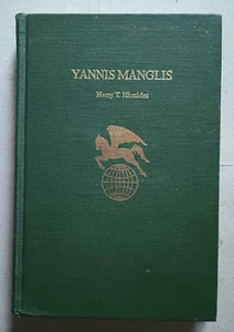 Yannis Manglis SIGNED (1975) Greek Author Biography by Harry Hionides HC - Picture 1 of 12