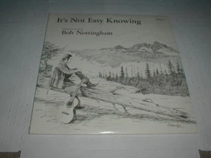 Bob Nottingham NOT KNOWING Private 2 LP SEALED 1974 AK Folk SSW Cancer Survivor - Picture 1 of 7