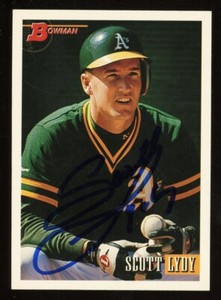 1993 Bowman SCOTT LYDY Signed Card autograph AUTO A'S ATHLETICS