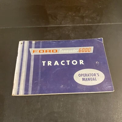 GENUINO FORD COMMANDER 6000 1961-1964 MANUAL OPERADOR TRACTOR EXCELENTE  Foto 1 de 3