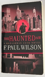THE HAUNTED AIR : REPAIRMAN JACK (REPAIRMAN JACK) By F. Paul Wilson Pre-Owned - Foto 1 di 1