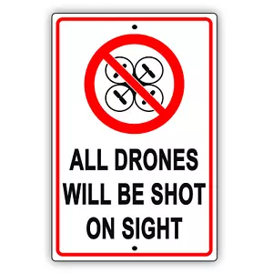 Todos los drones serán disparados a la vista Aviso de restricción de intrusos Letrero de metal de aluminio - Imagen 1 de 1