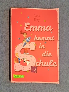 👉 Jana Frey - Emma kommt in die Schule - NEUWARE/UNGELESEN 👈 - Bild 1 von 1