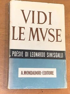 VIDI LE MUSE, POESIE DI LEONARDO SINISGALLI - MONDADORI, 1943 - 1° EDIZIONE - Foto 1 di 1