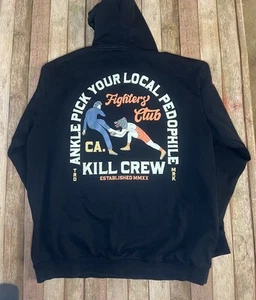 Kill Crew Mens Gym Pullover  Sweatshirt "Ankle Pick Your Local Pedophile" SizeXL - Picture 1 of 3