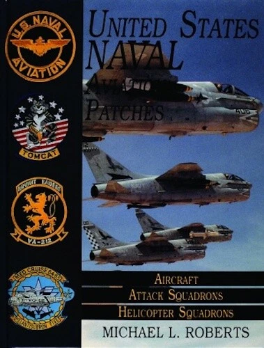 United States Naval Aviation Patches, Volume 2 Aircraft, Attack & Heli Squadrons