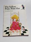 Vintage - The Yellow Pom-pom Hat Geraldine Kaye Book 1974 - Knight Books