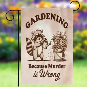 Garden Flag 12x18 RaccoonGardening Because Double Sided Indoor Outdoor Yard Flag - Picture 1 of 6