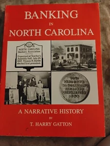 Bankwesen in North Carolina: Ein erzählbares Geschichtsbuch von T. Harry Gatton - Bild 1 von 8