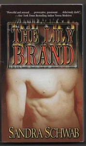 Leisure Historical Romance Ser.: The Lily Brand by Sandra Schwab (2005, - Imagen 1 de 2