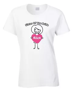 Camiseta Hermana Novia Damas Mujeres Regalo Boda Casado Fiesta de Gallina Añadir Nombre - Imagen 1 de 1