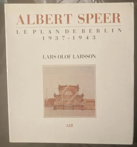 Albert Speer Le Plan de Berlin 1937-1943 -Lars Olof Larsson -Rare 1st Ed- Hitler - Bild 1 von 7