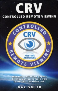 CRV - Controlled Remote Viewing : Collected Manuals and Information -- NEW - Foto 1 di 3