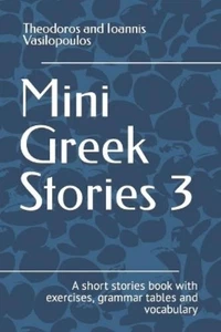 Theodoros And Ioannis Vasilopoulos Mini Greek Stories 3 (Paperback) (UK IMPORT) - Picture 1 of 1