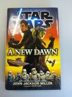 Star Wars - A New Dawn - John Jackson Miller - Dust Jacket - 1st Ed / 1st Print
