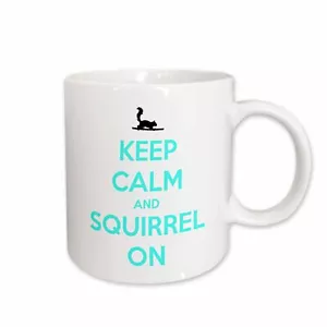 3dRose Keep calm and squirrel on, White and turquoise Mug - Picture 1 of 14