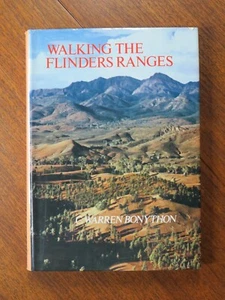 Walking the Flinders Ranges - C. Warren Bonython (Hardback, 1971) - Picture 1 of 5