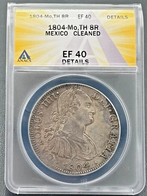 1804 Mexico Mo-TH Charles IV 8 Reales ANACS EF 40, Spanish Colony KM# 109 - Image 1 of 4