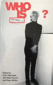 WHO IS ANDY WARHOL Colin MacCabe/M. Francis/P. Wollen LIKE NEW - Picture 1 of 1