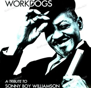 Workdogs - A Tribute To Sonny Boy Williamson 7in 1994 (VG/VG+) . - Bild 1 von 1