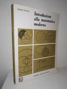 Mario Pavan INTRODUZIONE ALLA MATEMATICA MODERNA. Varesina Grafica Editrice 1970 - Picture 1 of 5