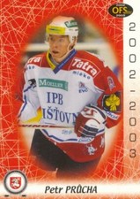 2002-03 Czech OFS plus #226 PETR PRUCHA - HC Pardubice ERC Rookie