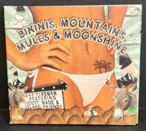 Jay Tinsman CD Bikinis Mountains Mules and Moonshine Scott Wade Island Friends - Picture 1 of 6
