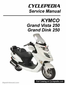 2004-2010 KYMCO Grand Vista 250 Cyclepedia Printed Scooter Service Manual - Picture 1 of 1