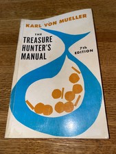 Treasure Hunter's Manual 7th Edition Karl von Mueller Paperback 