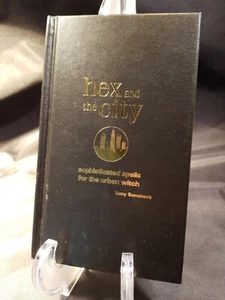 Hex and the City : Sophisticated Spells for the Urban Witch Lucy Summers - Picture 1 of 7