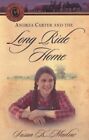 Andrea Carter and the Long Ride Home (Circle C Adv