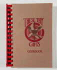 These Thy Gifts Cookbook; 1 Of 2000; 1987 Alter Society Of Church Of Holy Spirit