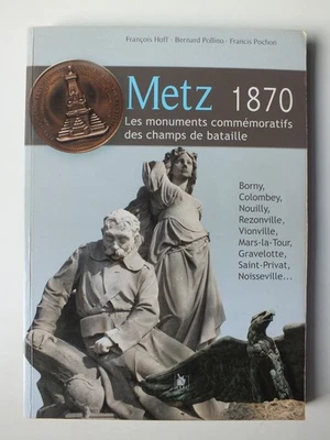 Metz 1870: Les monuments commémoratifs des champs de bataille - Image 1 of 4