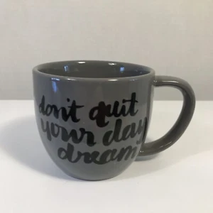 Tasse "Don't Quit Your Day Dream" grau innen und außen Kaffee Tee Zielscheibe - Bild 1 von 14