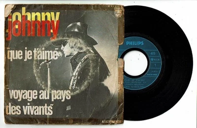 Johnny Hallyday 45 RPM Que Je T'Aime Journey Country Of Live -philips 370599 - Image 1 of 2