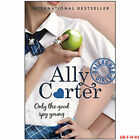 Only The Good Spy Young: Book 4 (Gallagher Girls) By Ally Carter Paperback NEW