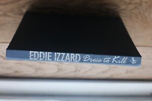 Dress to Kill by Eddie Izzard (Hardcover 1998)