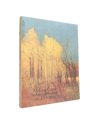Rare Hardback 1st Edition "Making Game" Guy de la Valdene/Russell Chatham: NEW! Foto 1 de 4