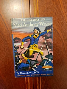 STORY OF MAD ANTHONY WAYNE HAZEL WILSON SIGNATURE BOOKS #24 HCDJ 1ST EDITION G&D - Picture 1 of 7