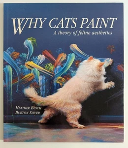 1994 Why Cats Paint: Theory of Feline Aesthetics Book Excellent Condition - Picture 1 of 12