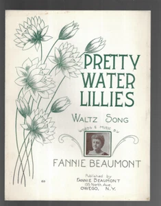 OWEGO NY OLD SHEET MUSIC PRETTY WATER LILLIES 1920 FANNIE BEAUMONT 135 North Av - Picture 1 of 1