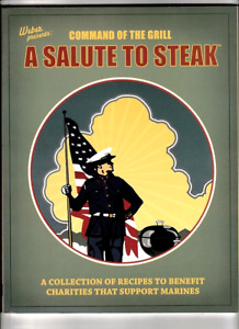 WEBER-COMMAND OF THE GRILL-A SALUTE TO STEAK-U.S  MARINES COOKBOOK-PHOTOS
