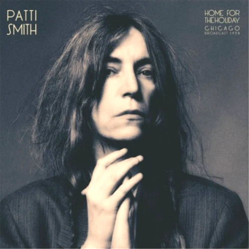 Patti Smith Home for the Holiday: Chicago Broadcast 1998 [LP] [Vinyl] NEW - Image 1 of 1