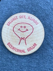 RARE Collectible 1976 Calumet City, Illinois Bicentennial Wooden Dollar Token - Picture 1 of 5
