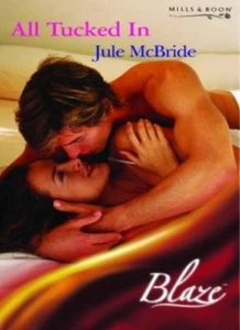 All Tucked in... (Mills & Boon Blaze) By Jule McBride - Imagen 1 de 1