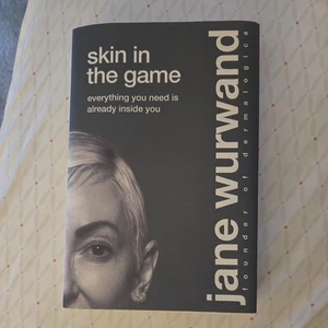 Skin in the Game: Everything You Need is Already Inside You - Jane Wurwand - Bild 1 von 3