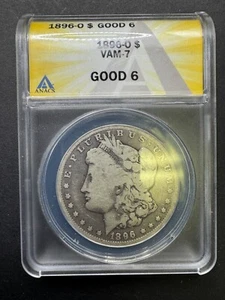 1896-0 $ VAM-7 Good 6 Grade ANACS Morgan Silver Dollar Coin - Picture 1 of 12