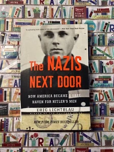 "The Nazis Next Door: How America Became a Safe Haven for Hitler's Men" - Picture 1 of 3