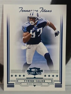 2006 DONRUSS THREADS ** TYRONE CALICO ** #96 " BLUE FOIL " 171/200 - Picture 1 of 2