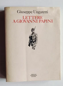 LETTERE A GIOVANNI PAPINI (1915-1948), Giuseppe Ungaretti, 1a ed Mondadori 1988. - Imagen 1 de 11